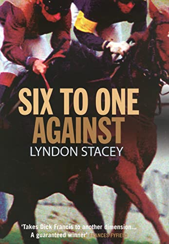 Stock image for Six to One Against for sale by WorldofBooks