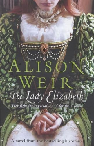Stock image for The Lady Elizabeth for sale by WorldofBooks