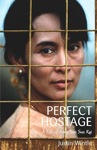 Imagen de archivo de The Perfect Hostage: A Life of Aung San Suu Kyi a la venta por Wonder Book