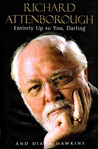 Entirely Up To You, Darling (9780091797089) by Attenborough, Richard; Hawkins, Diana