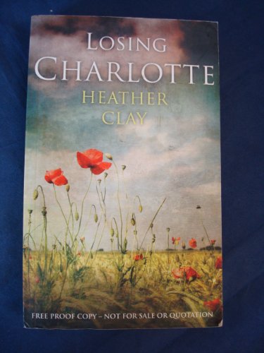 Stock image for Losing Charlotte for sale by WorldofBooks