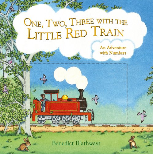 9780091798512: One, Two, Three with the Little Red Train: An adventure with numbers