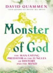 Stock image for Monster of God : The Man-Eating Predator in the Jungles of History and the Mind for sale by MusicMagpie