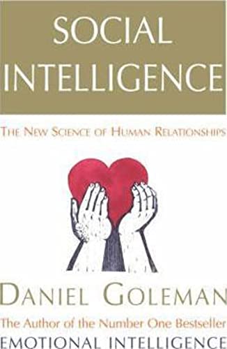 9780091799731: Social Intelligence: The New Science of Human Relationships