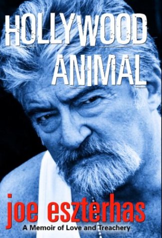 9780091800093: Hollywood Animal: A Memoir of Love and Treachery