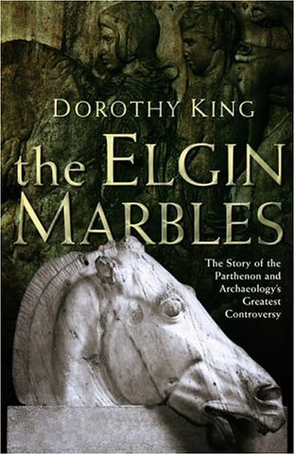 9780091800130: The Elgin Marbles: The Story of the Parthenon and Archaeology's Greatest Controversy