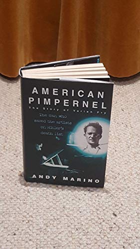 9780091800536: American Pimpernel: The Man Who Saved the Artists on Hitler's Death List