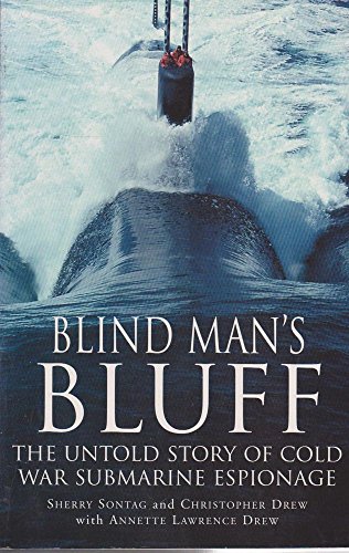 Stock image for Blind Man's Bluff - The Untold Story Of Cold War Submarine Espionage for sale by AwesomeBooks