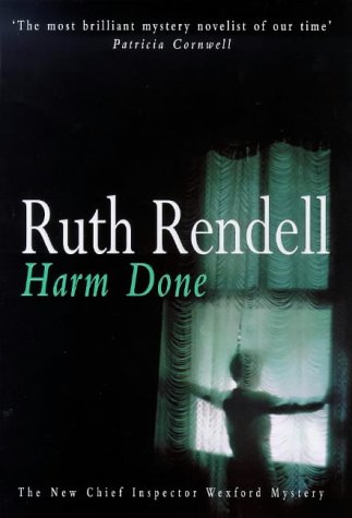 Harm Done: A Chief Inspector Wexford Mystery. - Rendell, Ruth