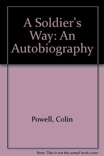 9780091801922: A Soldier's Way: An Autobiography