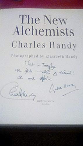 The New Alchemists (9780091802158) by Handy, Charles; Handy, Elizabeth