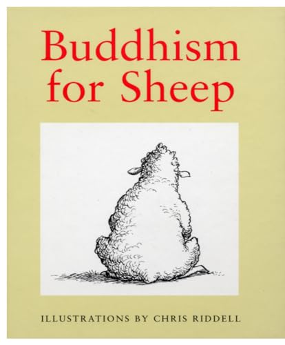 Stock image for Buddhism for Sheep for sale by The London Bookworm