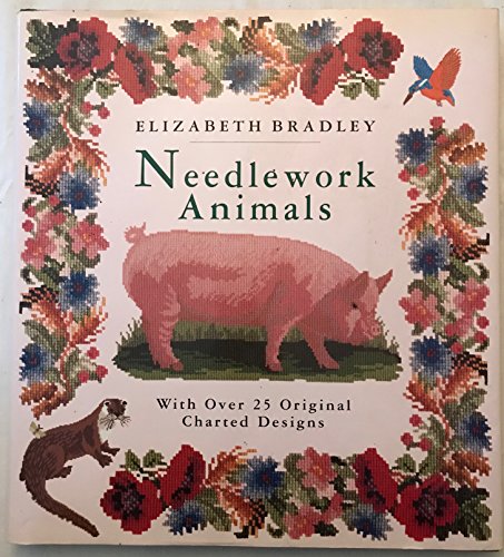 Imagen de archivo de Needlework Animals: With Over 25 Original Charted Designs a la venta por Reuseabook