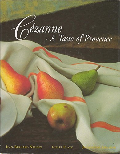 Stock image for Cezanne: A Taste of Provence for sale by Naomi Symes Books PBFA