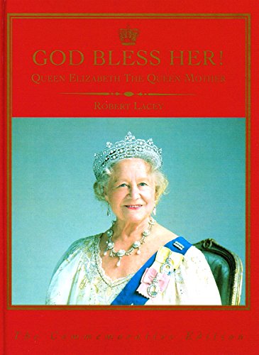 Imagen de archivo de God Bless Her! Queen Elizabeth the Queen Mother a la venta por More Than Words