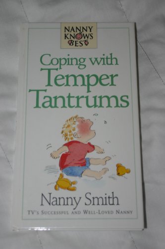 9780091809256: Coping With Temper Tantrums