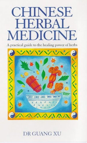 Stock image for Chinese Herbal Medicine: A Practical Guide to the Healing Power of Herbs for sale by WorldofBooks