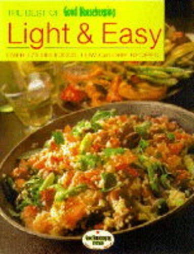 Stock image for The Best of Good Housekeeping Light and Easy : Over 175 Delicious, Low-Calorie Recipes for sale by Better World Books: West