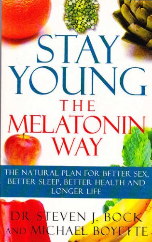 9780091809966: Stay Young the Melatonin Way