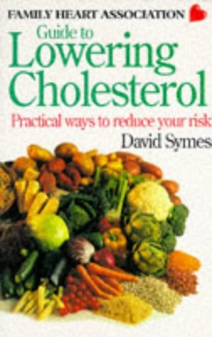 Stock image for Guide to Lowering Cholesterol: Practical Ways to Reduce Your Risk for sale by WorldofBooks