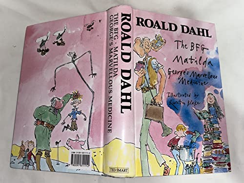 9780091811112: The BFG; Matilda; George's Marvellous Medicine by Roald Dahl; Quentin Blake