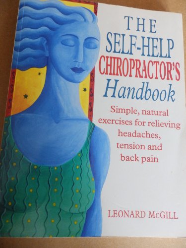 9780091813482: The Self-help Chiropractor's Handbook