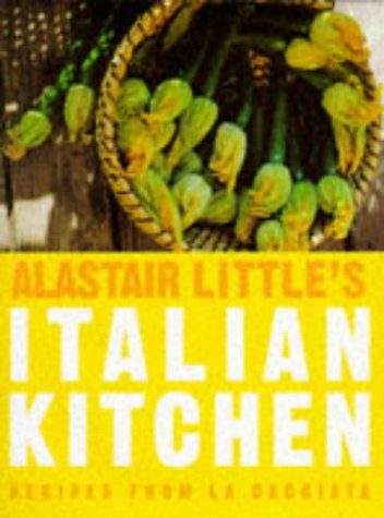 Stock image for Alastair Little's Italian Kitchen for sale by The Maryland Book Bank