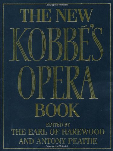 Imagen de archivo de The New Kobbe's Opera Book a la venta por AwesomeBooks