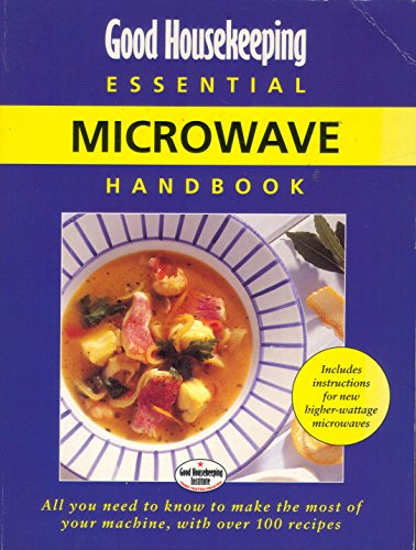 Stock image for Good Housekeeping" Essential Microwave Handbook (Good Housekeeping Cookery Club) for sale by WorldofBooks