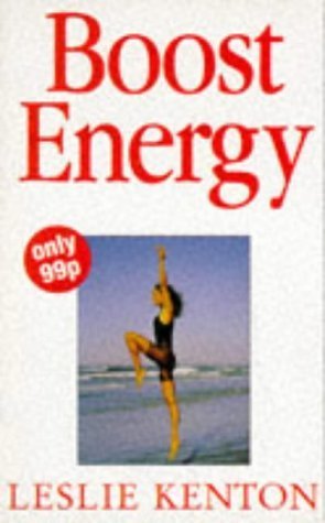 Stock image for Boost Energy: How to Banish Fatigue and Feel Great (Leslie's Quick Fix S.) for sale by WorldofBooks