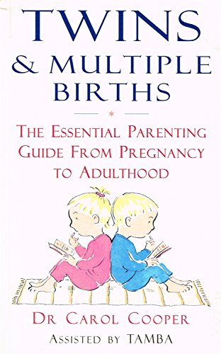 Beispielbild fr Twins & Multiple Births: The Essential Parenting Guide From Pregnancy to Adulthood zum Verkauf von WorldofBooks