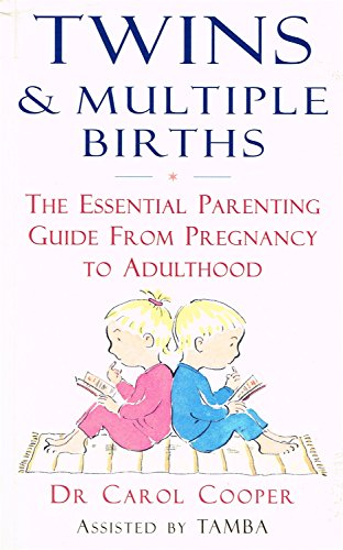 Stock image for Twins & Multiple Births: The Essential Parenting Guide From Pregnancy to Adulthood for sale by WorldofBooks