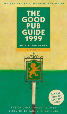 9780091814762: The Good Pub Guide 1999