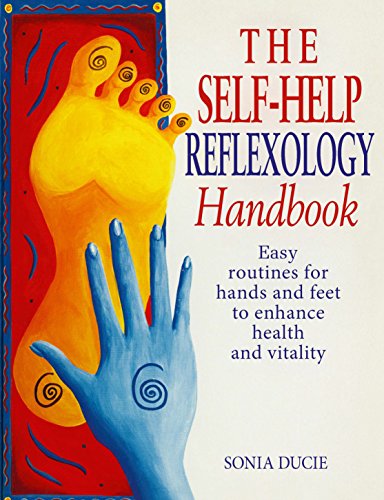 9780091815370: The Self-Help Reflexology Handbook: Easy Home Routines for Hands and Feet to Enhance Health and Vitality