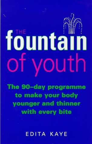 Stock image for The Fountain of Youth: The 90-day Programme to Make Your Body Younger and Thinner with Every Bite for sale by WorldofBooks
