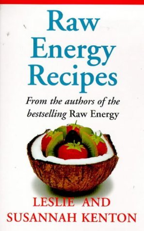 9780091815998: Raw Energy Recipes