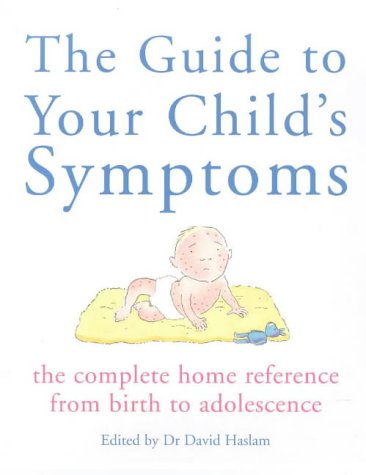 Stock image for Guide to Your Child's Symptoms for sale by Better World Books Ltd