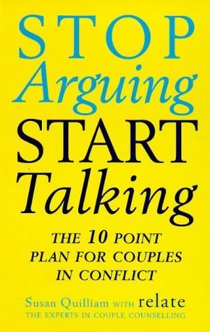 Beispielbild fr Stop Arguing, Start Talking: The 10 Point Plan for Couples in Conflict (Relate Guides) zum Verkauf von AwesomeBooks