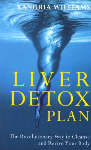 Imagen de archivo de Liver Detox Plan: The Revolutionary Way to Cleanse and Revive Your Body a la venta por ThriftBooks-Atlanta