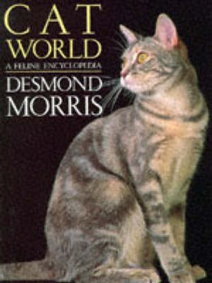 Imagen de archivo de CAT WORLD: A FELINE ENCYCLOPEDIA. a la venta por Cambridge Rare Books