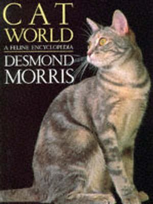 Stock image for Catworld : A Feline Encyclopedia for sale by Better World Books