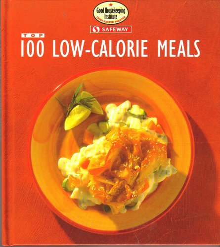 100 Low-calorie Meals (9780091821043) by Good Housekeeping