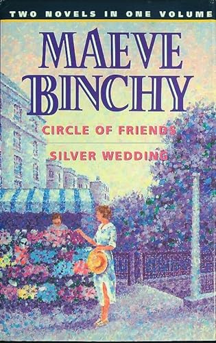 9780091821326: Circle of Friends / Silver Wedding: Two Novels in One Volume (Fiction omnibus)