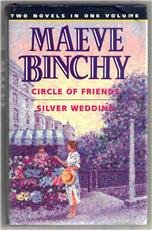 Stock image for Circle of Friends and Silver Wedding : Two Novels in One Volume for sale by Better World Books: West