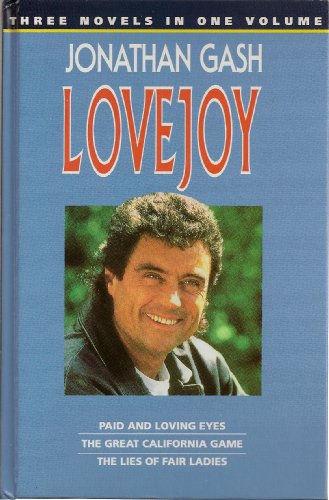 Imagen de archivo de Lovejoy: Paid and Loving Eyes / The Great California Game / The Lies of Fair Ladies a la venta por WorldofBooks