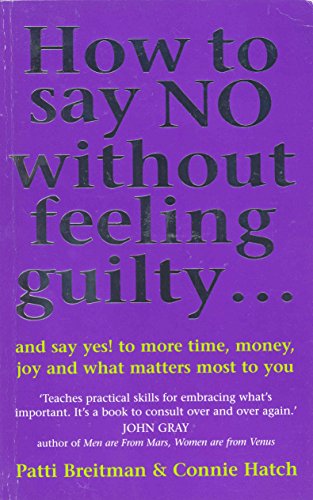 9780091822248: How To Say No Without Feeling Guilty ...