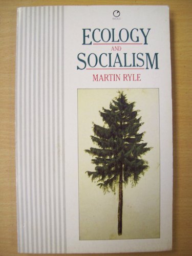 Ecology and Socialism (9780091822477) by Ryle, Martin