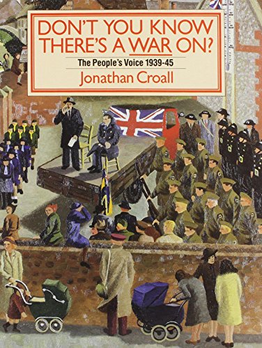 9780091823061: Don't You Know There's a War On?: The People's Voice 1939-45