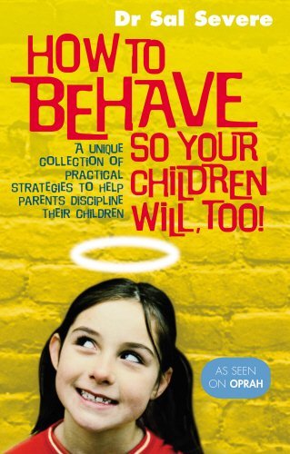 Imagen de archivo de How To Behave So Your Children Will, Too! a la venta por WorldofBooks