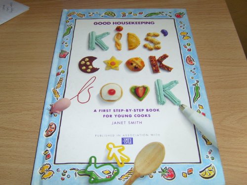 Beispielbild fr Good Housekeeping Kids' Cook Book (A First Step-by-Step Book For Young Cooks) zum Verkauf von WorldofBooks